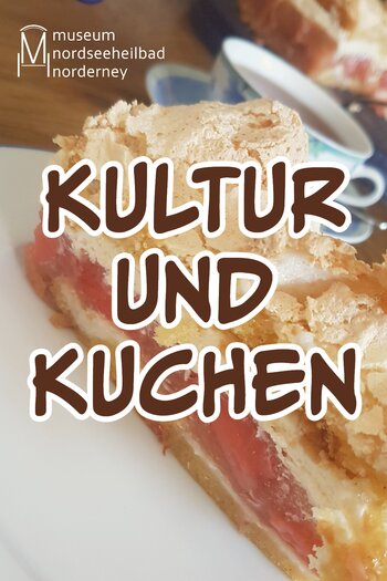 Plakat Kultur und Kuchen im Museum Nordseeheilbad Norderney